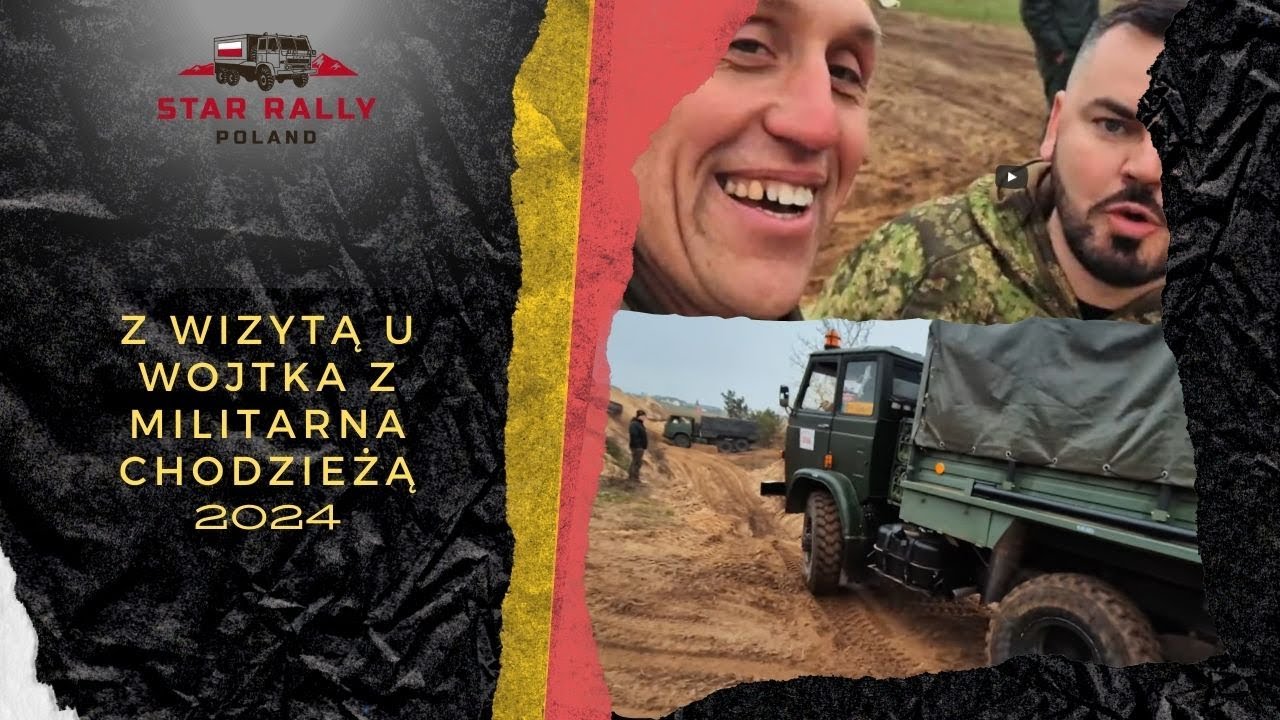 STAR RALLY POLAND Z wizytą u Wojtka z Militarna Chodzieżą