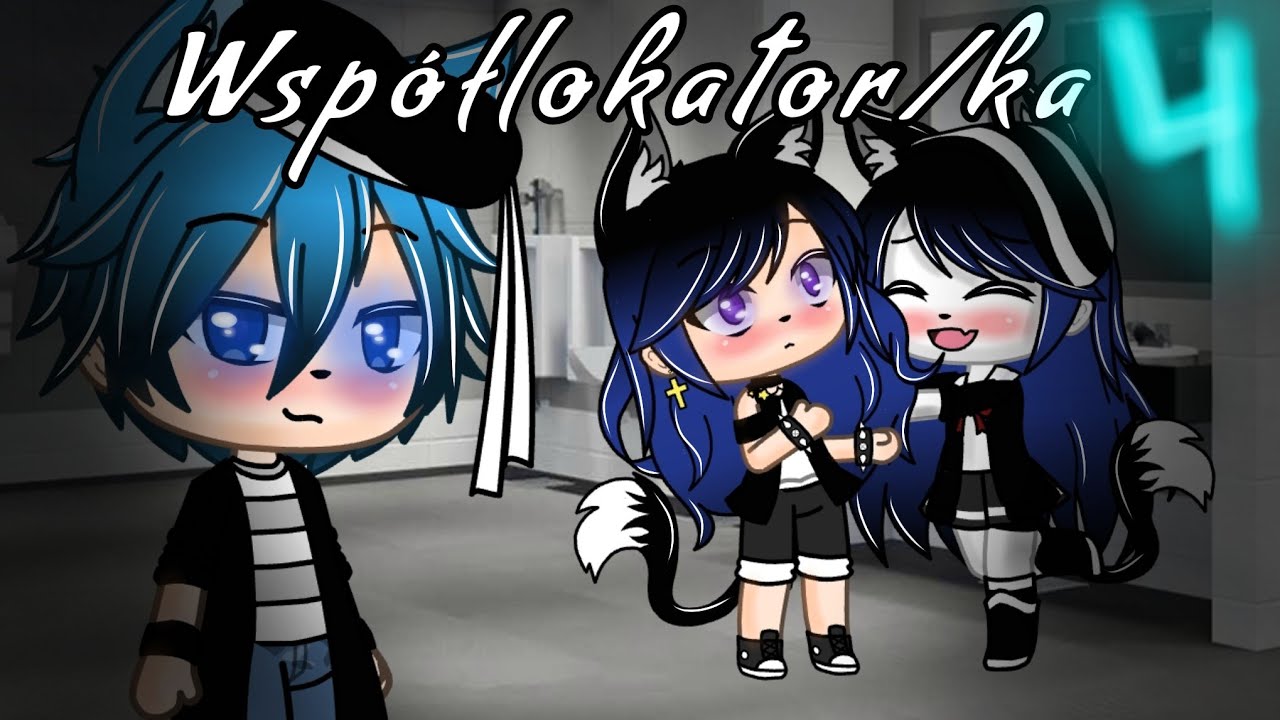 Współlokator/ka // cz. 4 of Gacha Life Series