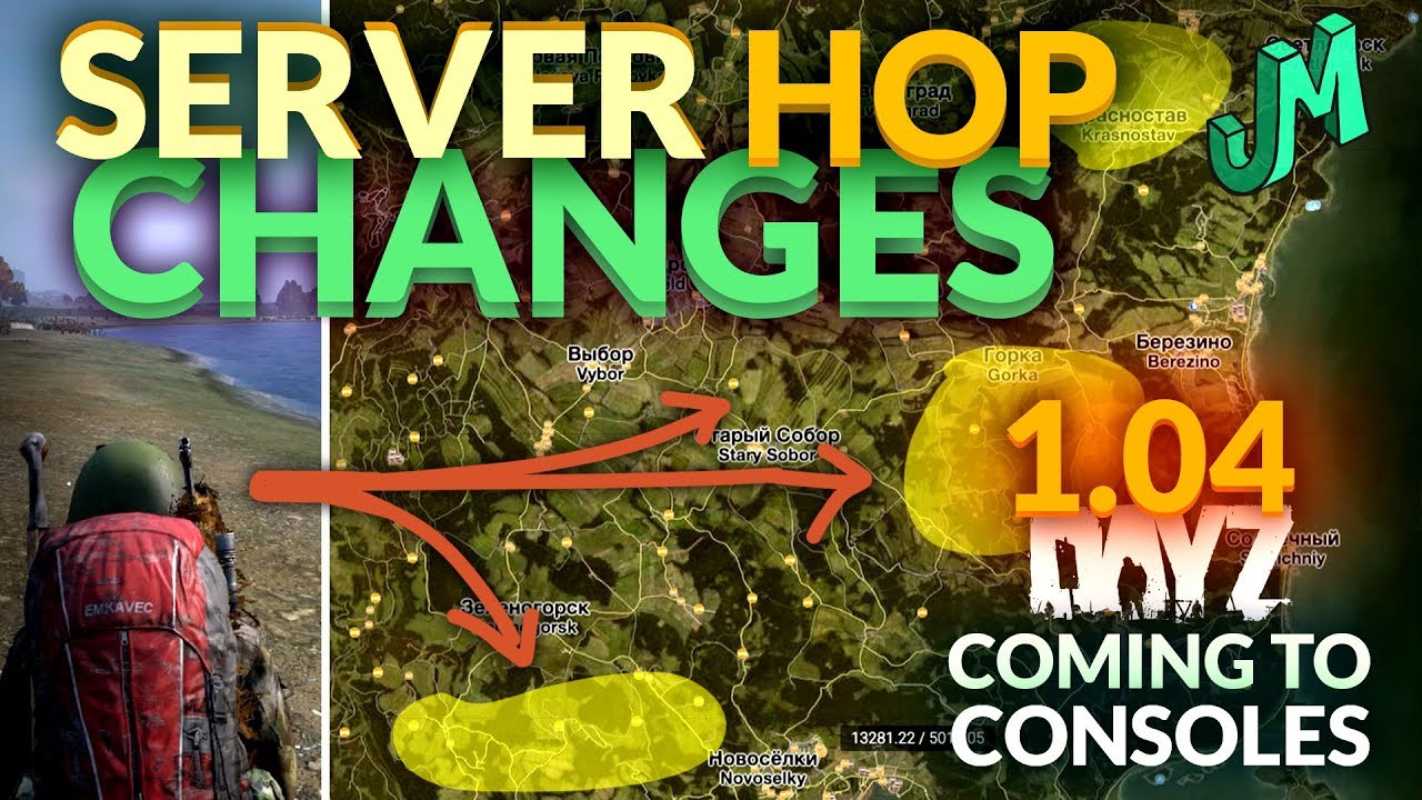 DayZ 1.04 🎒 Server Hop Changes  🎮 Coming to PS4 XBOX