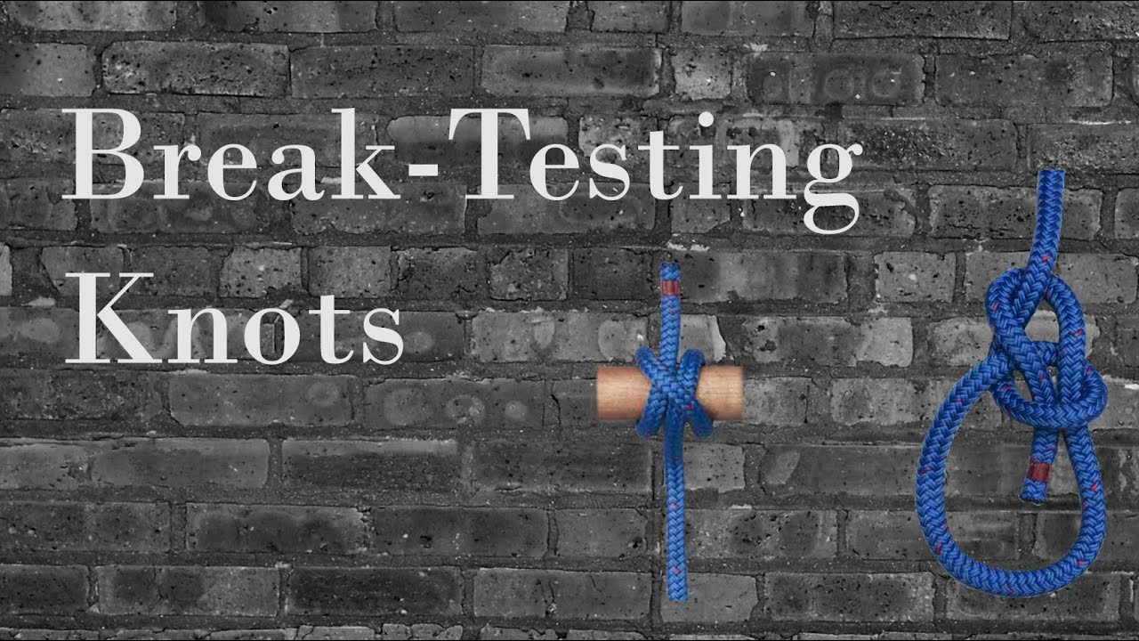 Break-Testing Knots
