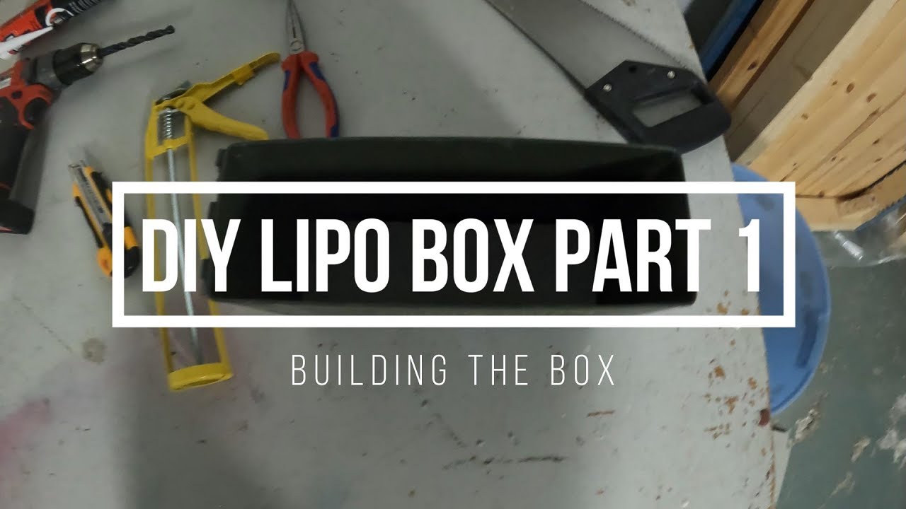 DIY LiPo Safe - Part 1, building