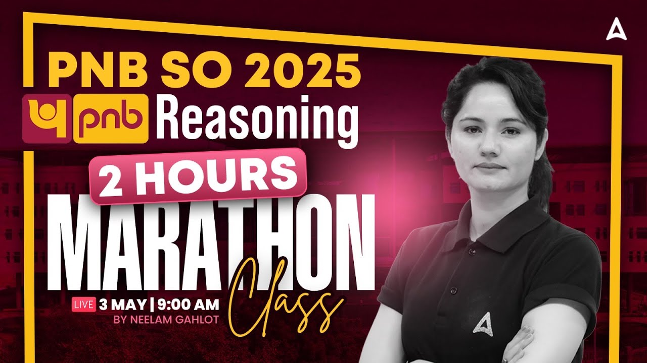 PNB SO Marathon 2025 | PNB SO Reasoning | Reasoning 2 Hours Marathon | PNB SO Credit Officer