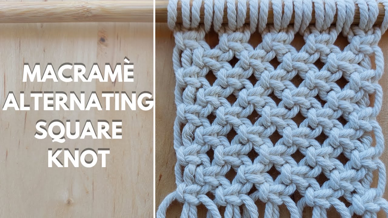 Alternating Square Knot- How to tie alternating macramè square knot