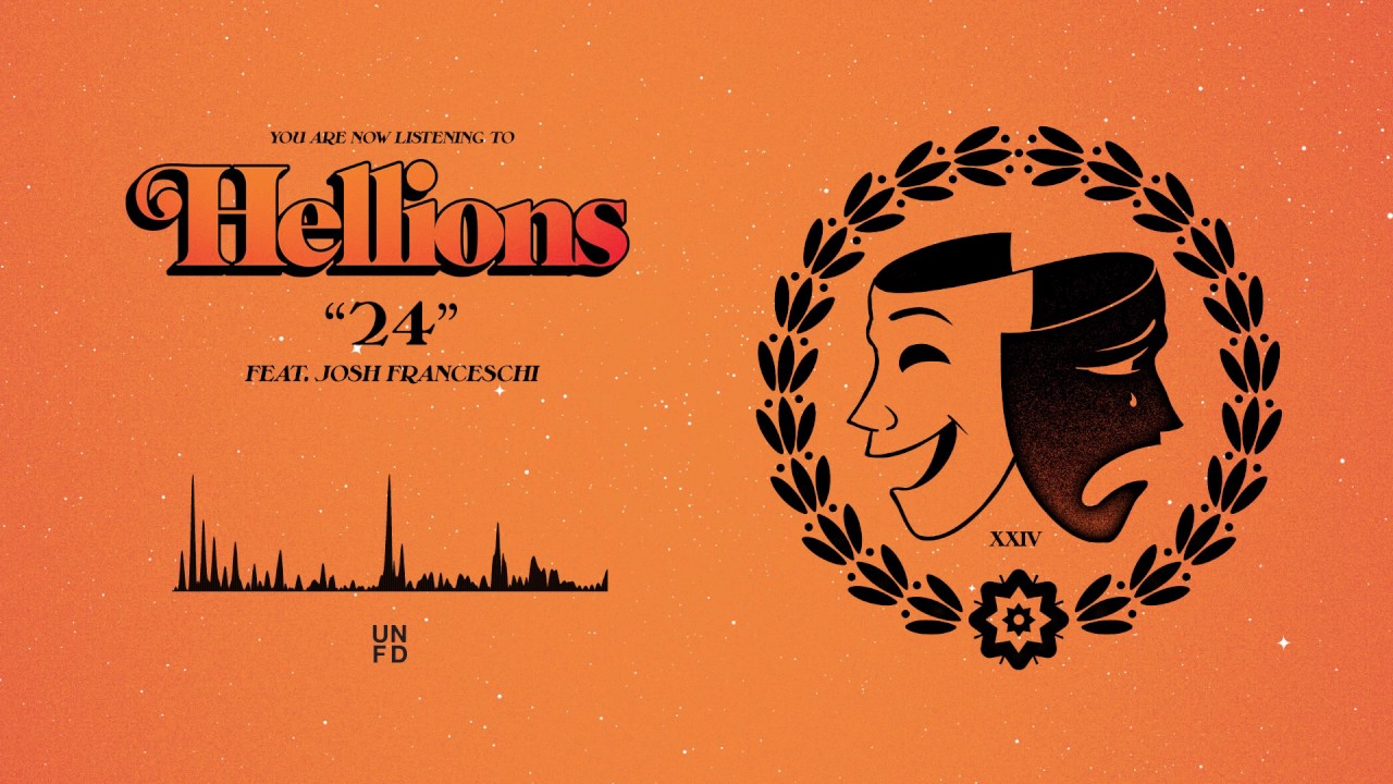 Hellions - 24 feat. Josh Franceschi