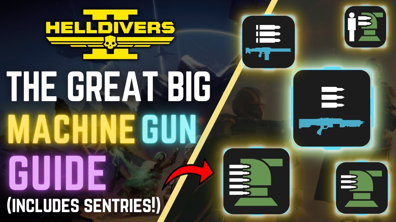 A Detailed Guide On ALL Things MACHINE GUN (+ Sentries) | Helldiver's Handbook | Helldivers 2