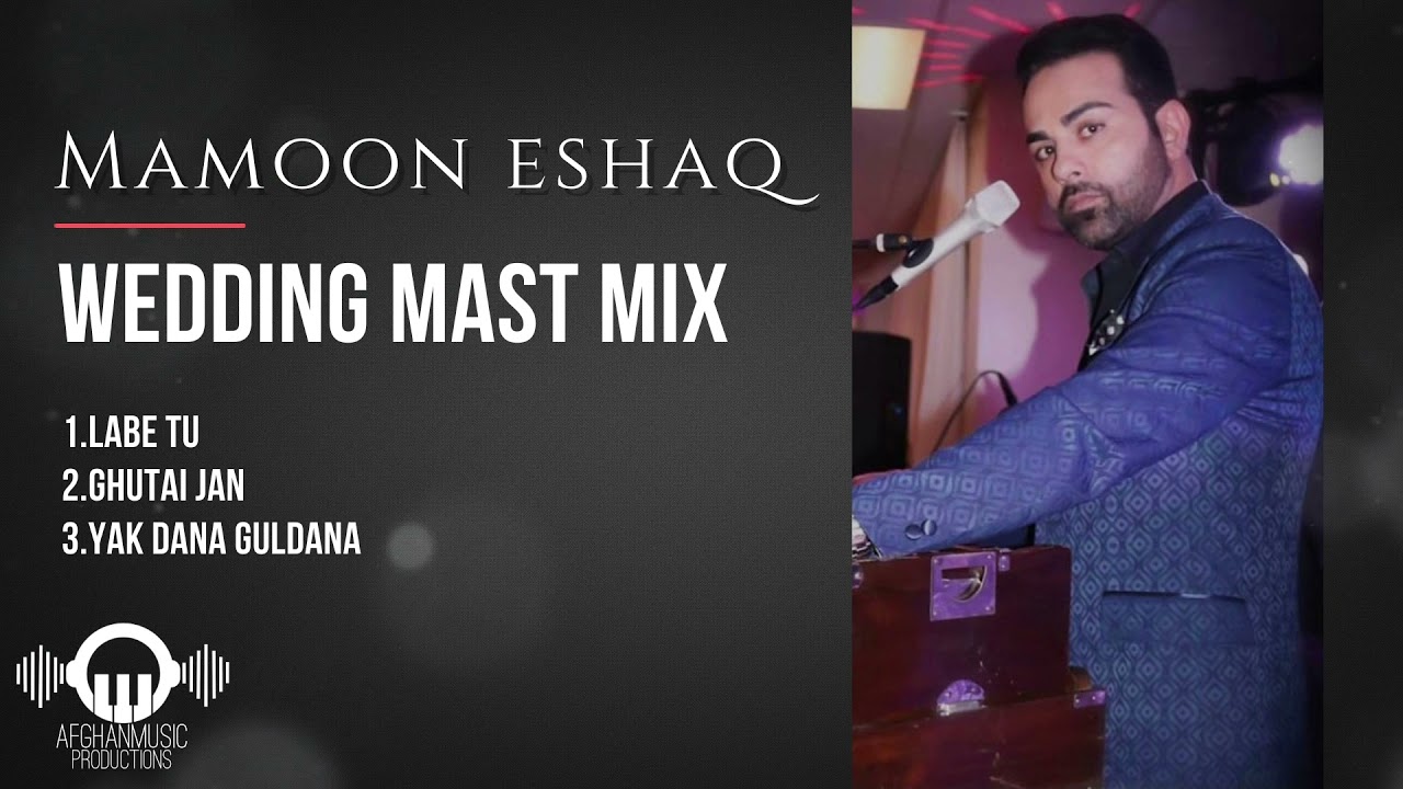 Mamoon Eshaq - Wedding Mast Mix