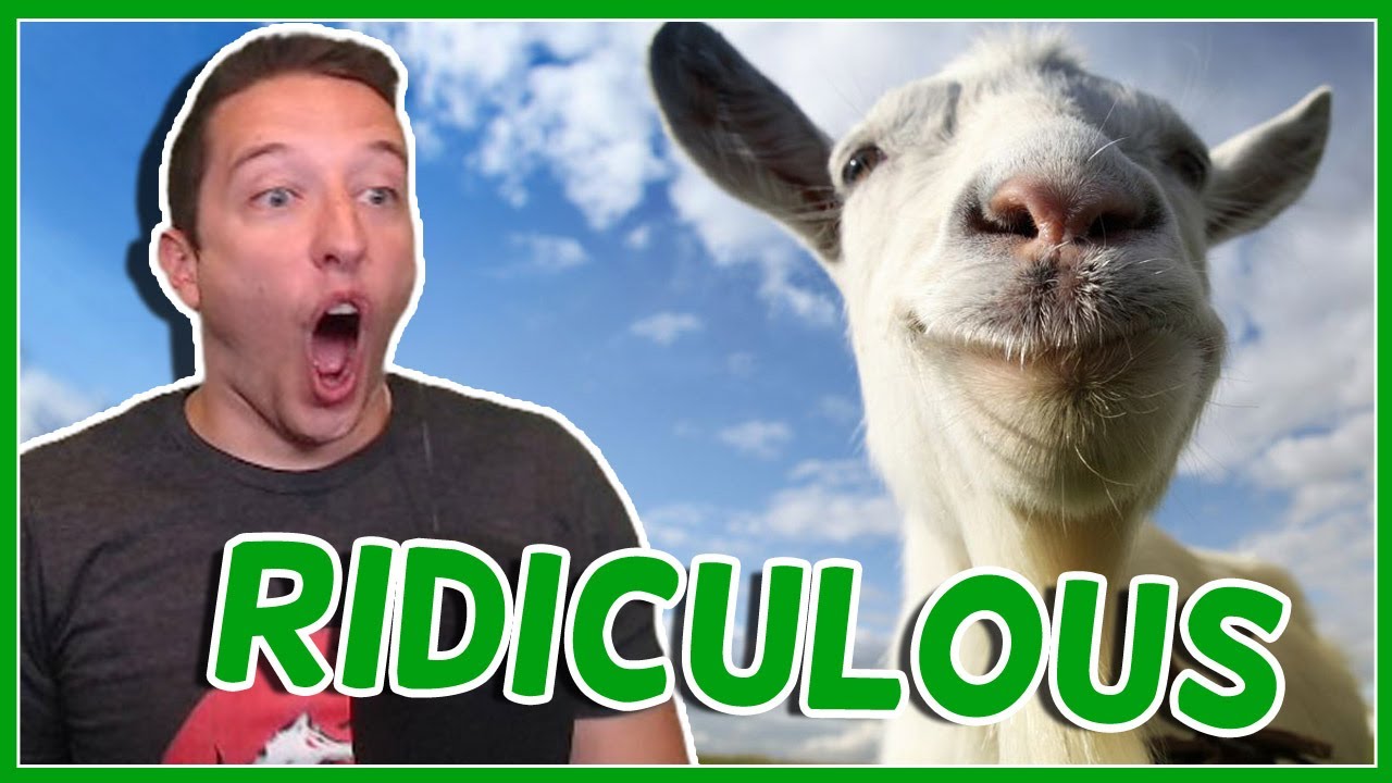 Goat Simulator is RIDICULOUS And HILARIOUS!!!