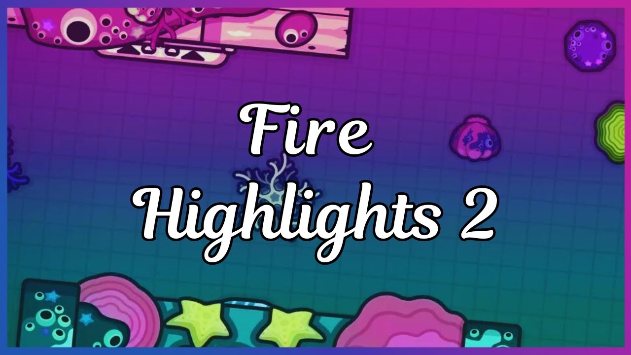 Fire Highlights #2