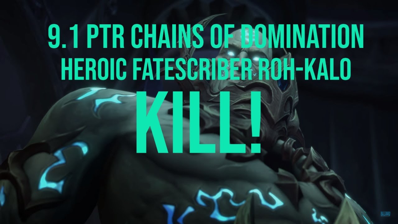 World Of Warcraft 9.1 PTR Chains of Domination - Heroic Fatescribe Roh-Kalo - KILL! MM Hunter PoV
