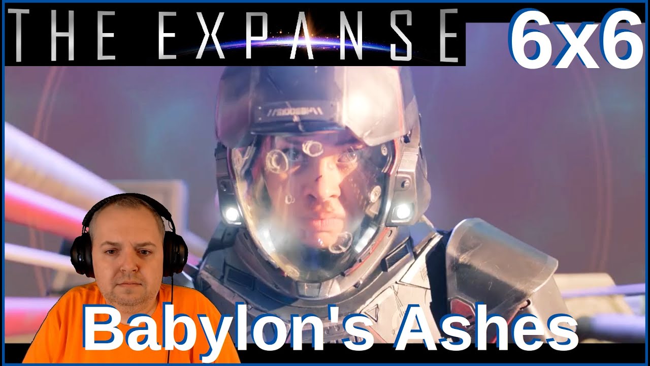 The Expanse 6x6 'Babylon's Ashes' FINALE REACTION