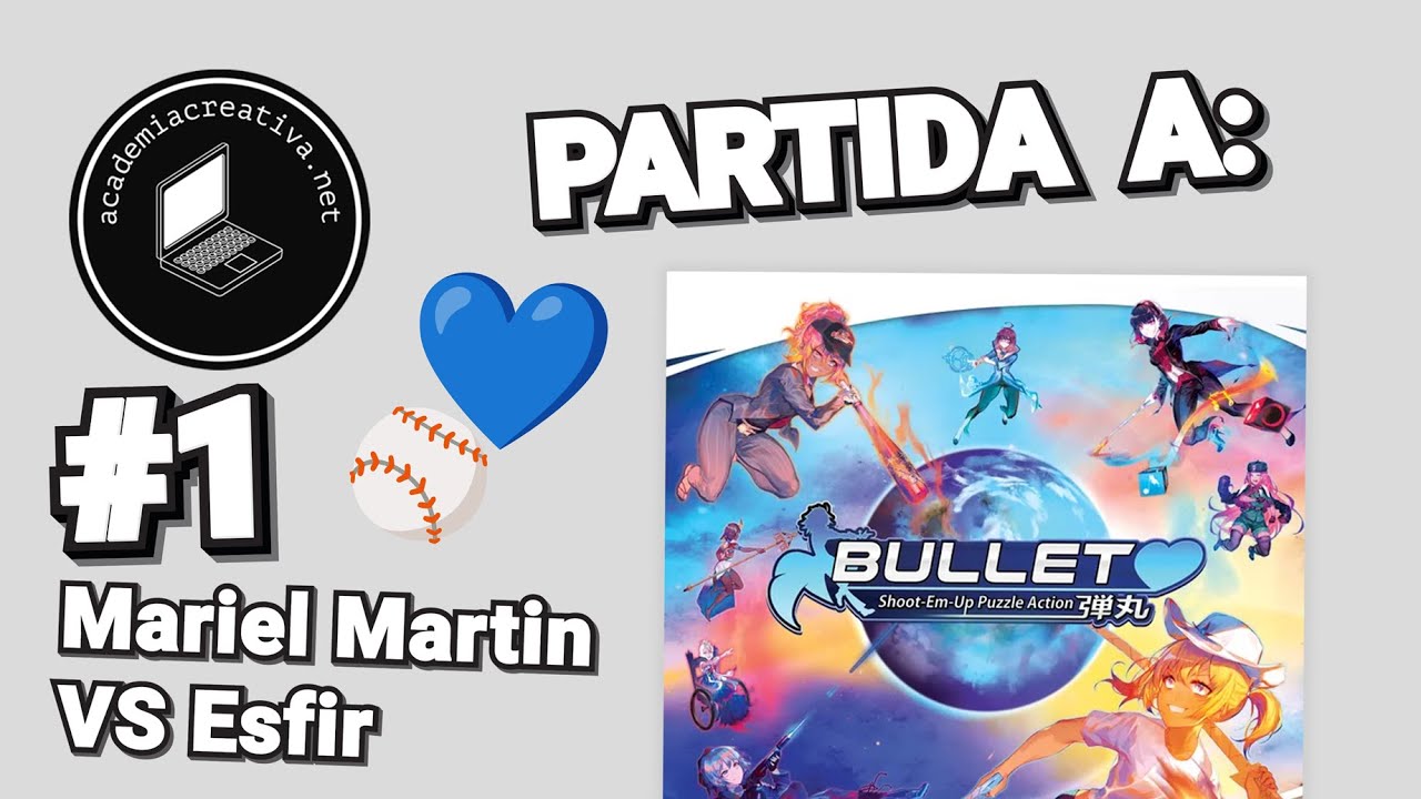 PARTIDA (SOLITARIO) A: BULLET&hearts;︎ [MARIEL MARTIN VS ESFIR] (#1)