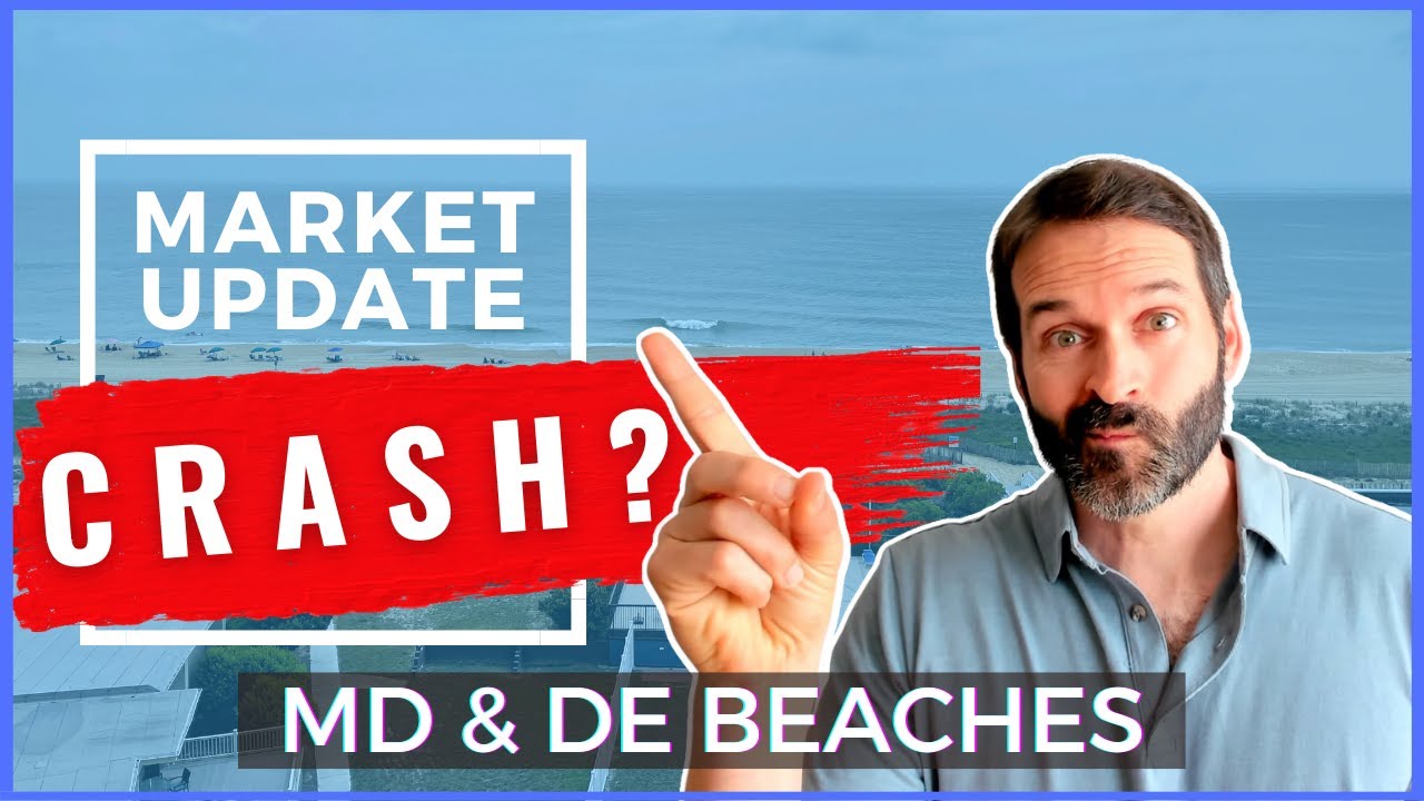 Maryland and Delaware beach Real Estate Market Update- May 2022