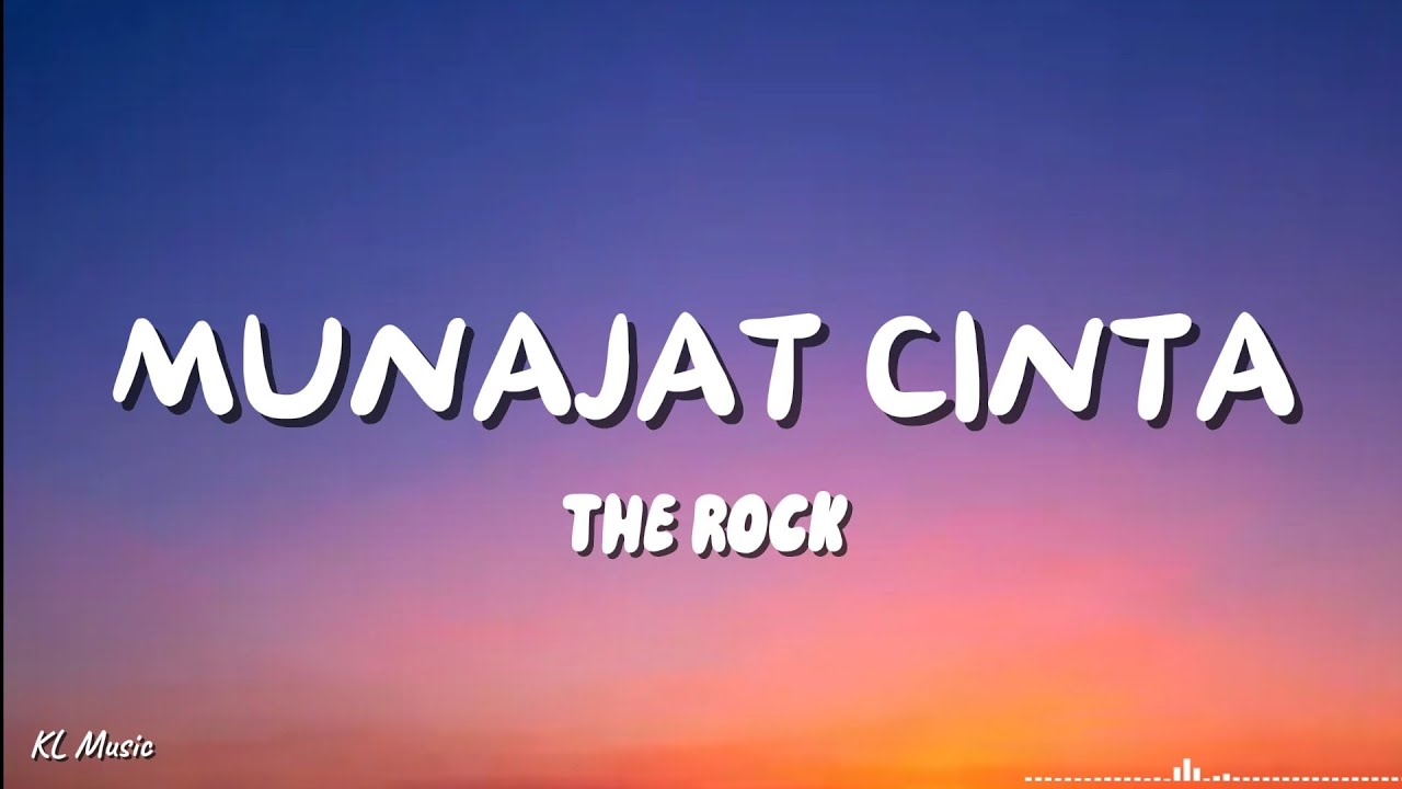 The Rock - Munajat Cinta (Lyrics) #lirik