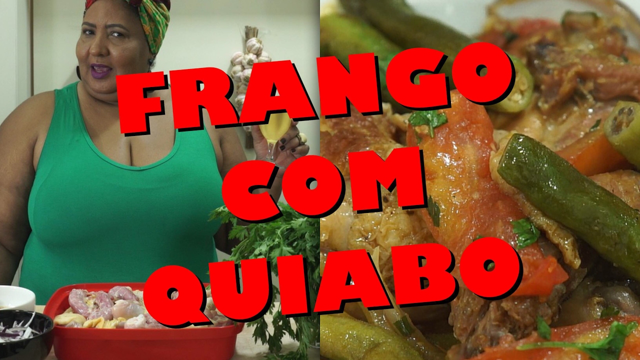 FRANGO COM QUIABO E COMO TIRAR BABA DO QUIABO - MUSA DAS PANELAS