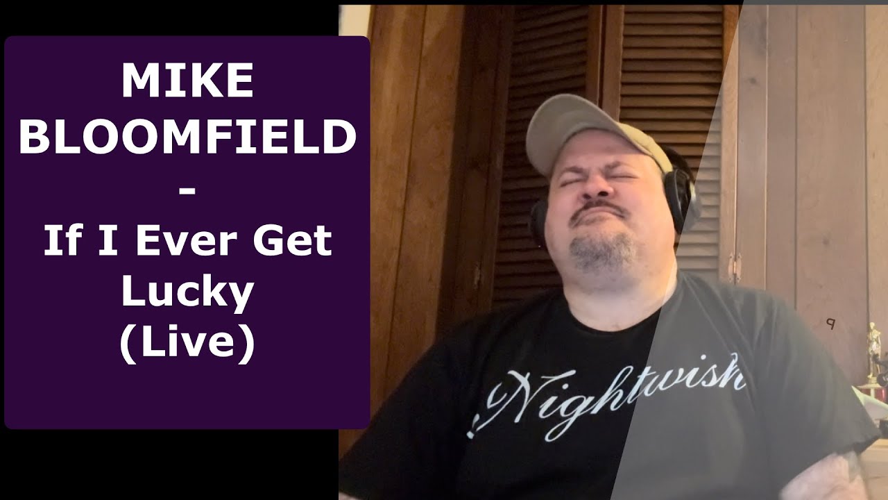 MIKE BLOOMFIELD | If I Ever Get Lucky | Live At The Fillmore West (Reaction)