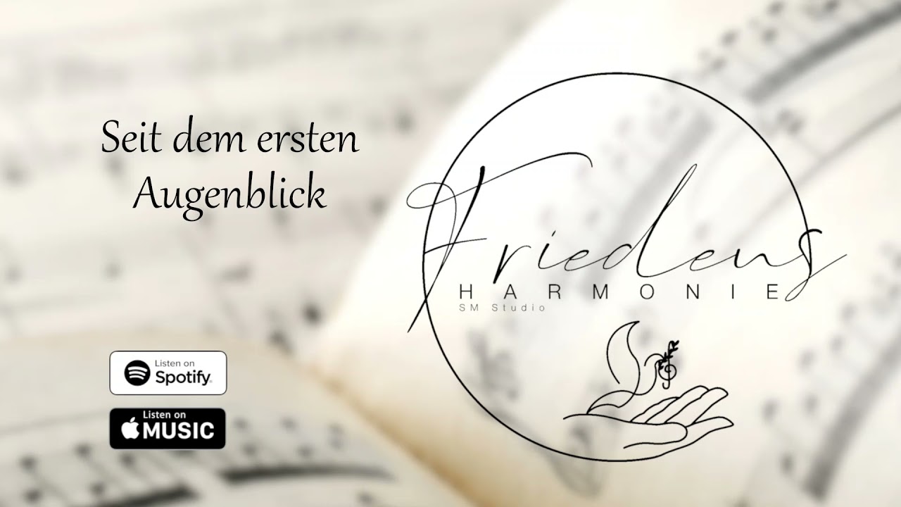 Seit dem ersten Augenblick // С первых дней - Friedensharmonie