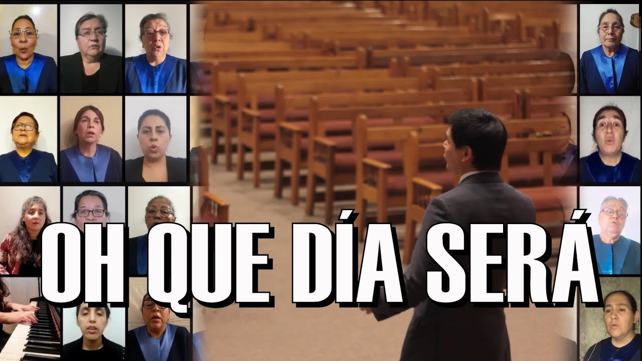 Coro de Dorcas IEP Sargento Aldea / Oh que d&iacute;a ser&aacute; / What A Day That Will Be