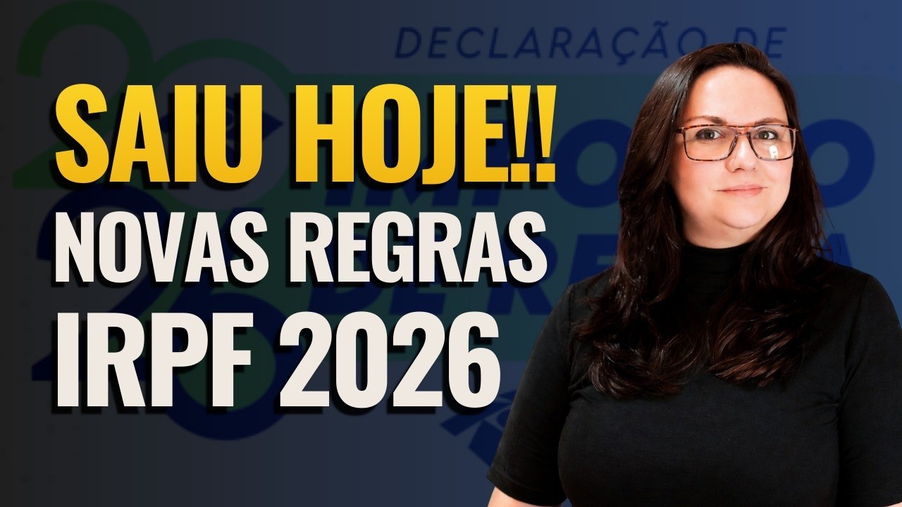 Novas Regras do Imposto de Renda 2026: Veja o Que Mudou