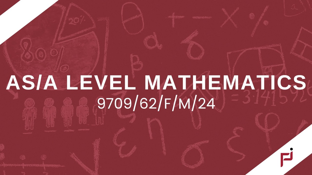 FEBRUARY MARCH 2024 AS/A LEVEL MATHEMATICS 9709 PAPER 62| STATISTICS 2 |9709/62/F/M/24
