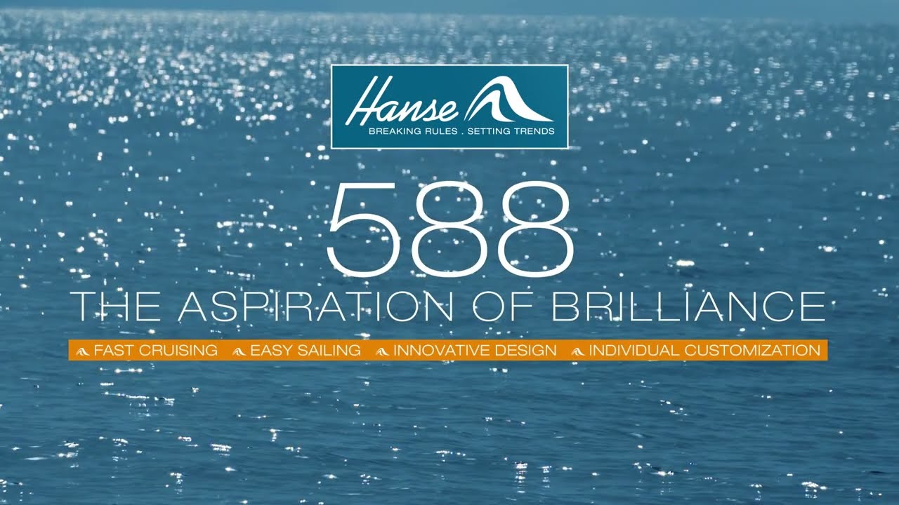 Hanse 588 The Aspiration of Brilliance