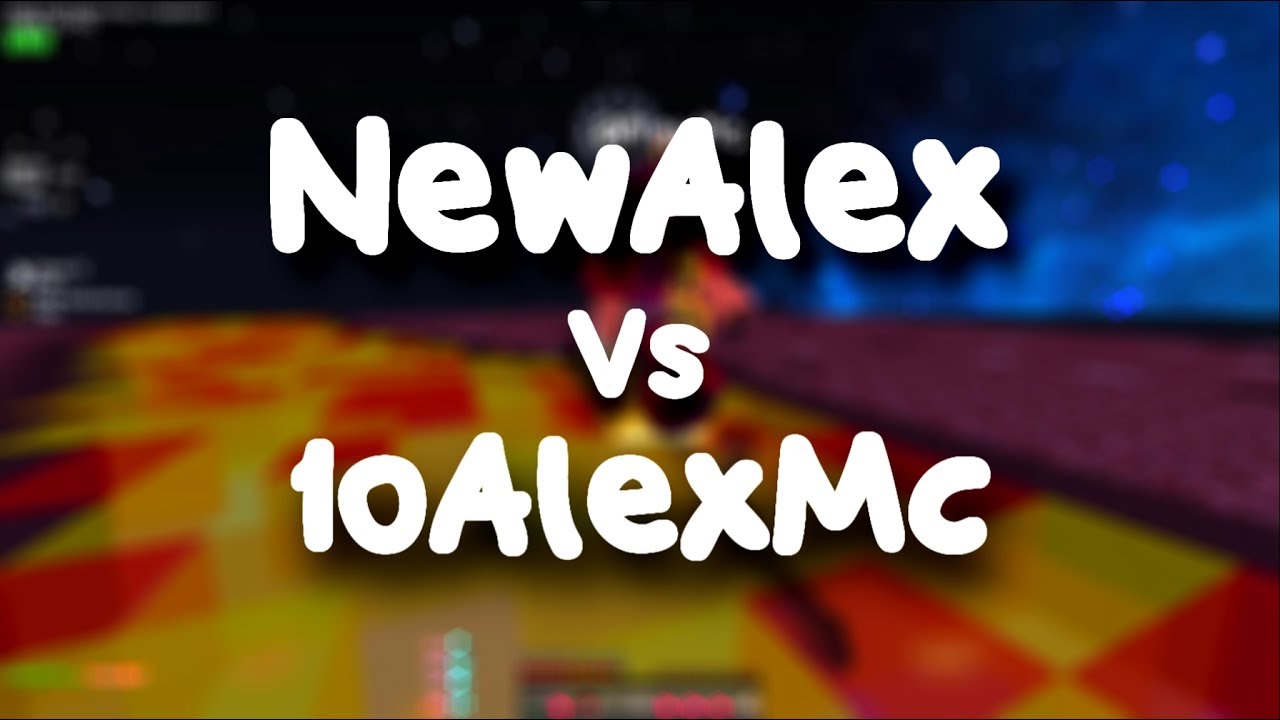NewAlex Vs 10AlexMc