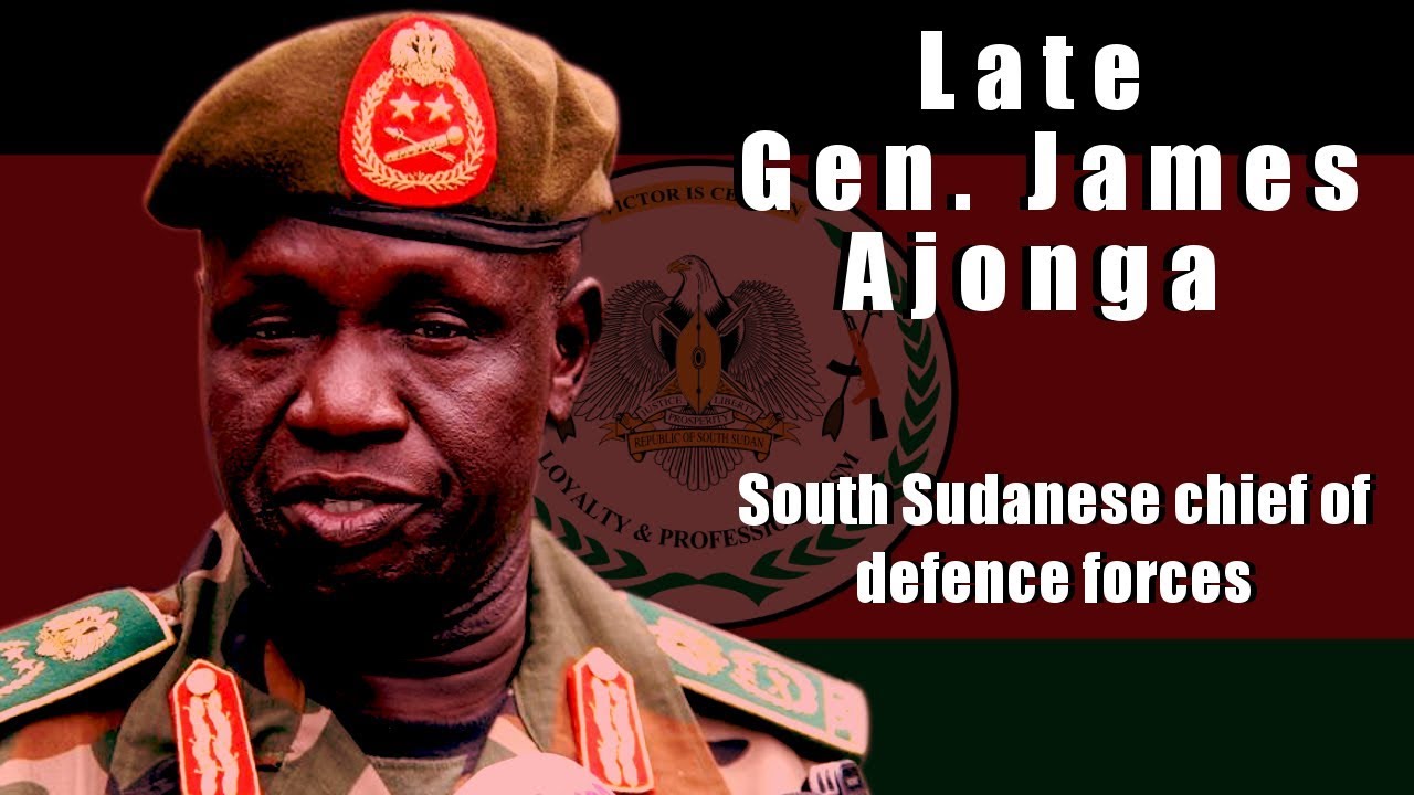 Late Gen. James Ajonga Mawut Unguec Ajonga