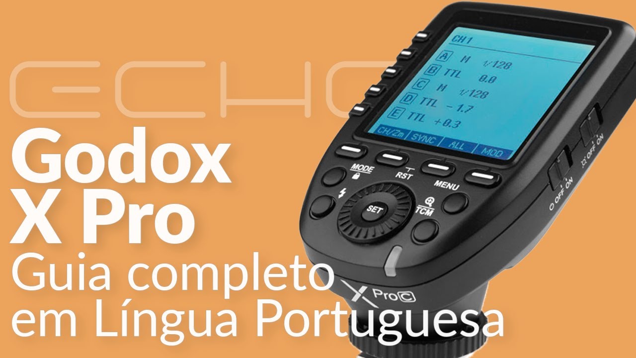 Godox X Pro - Guia Completo em Língua Portuguesa