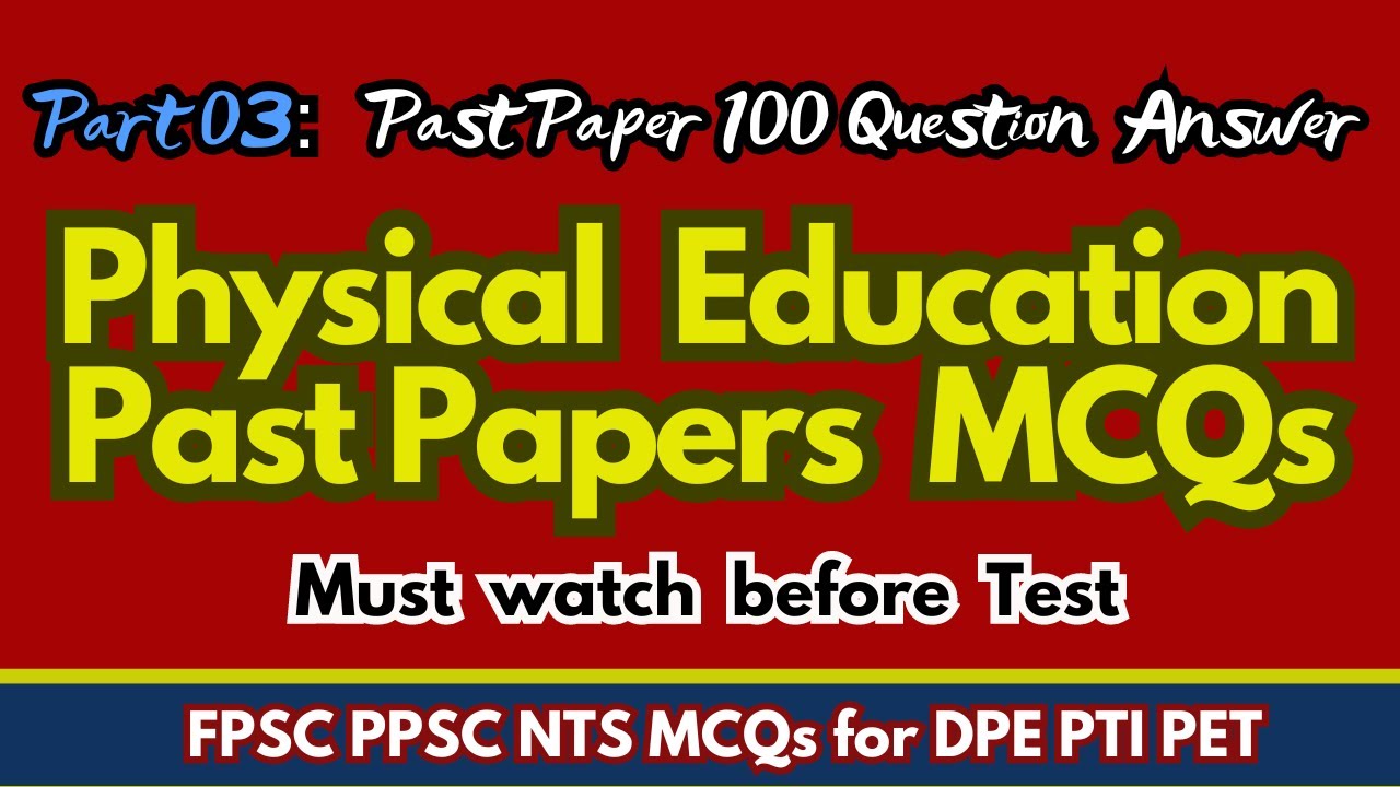 MCQs of Health Physical Education past paper with answers | FPSC PPSC PTI PET past paper | PTI MCQs