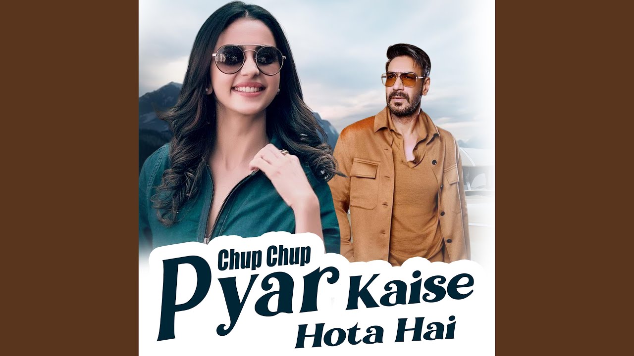 Chup Chup Pyar Kaise Hota Hai