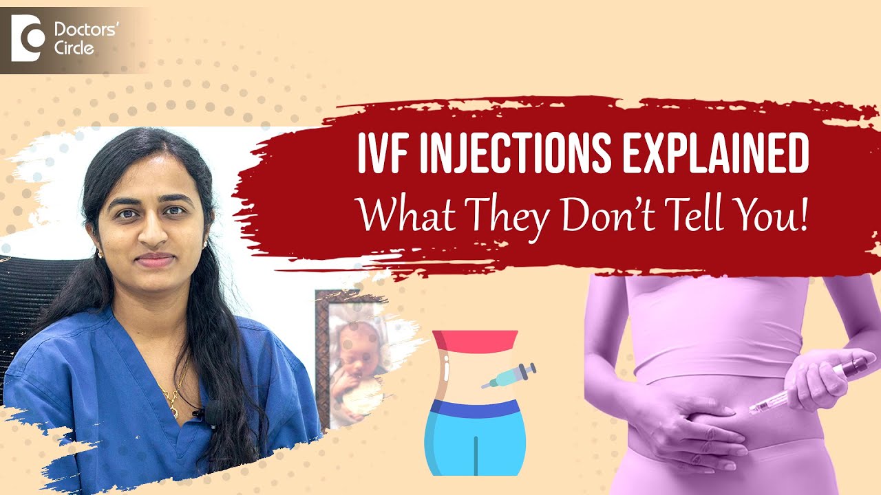 HCG 10000 IU Injection Follicle Rupture in IVF - Dr. Chaithra Rani | Doctors' Circle