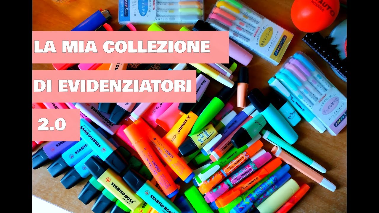 LA MIA COLLEZIONE DI EVIDENZIATORI |2.0