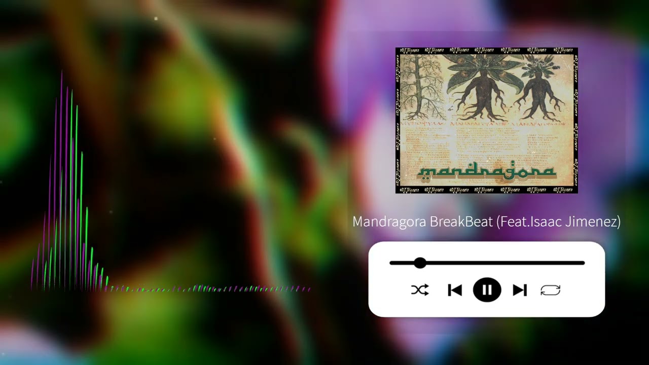 Mandragora BreakBeat (Feat. Isaac Jimenezz)