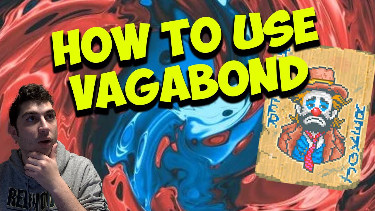 How to Win With Vagabond: Is it Viable?