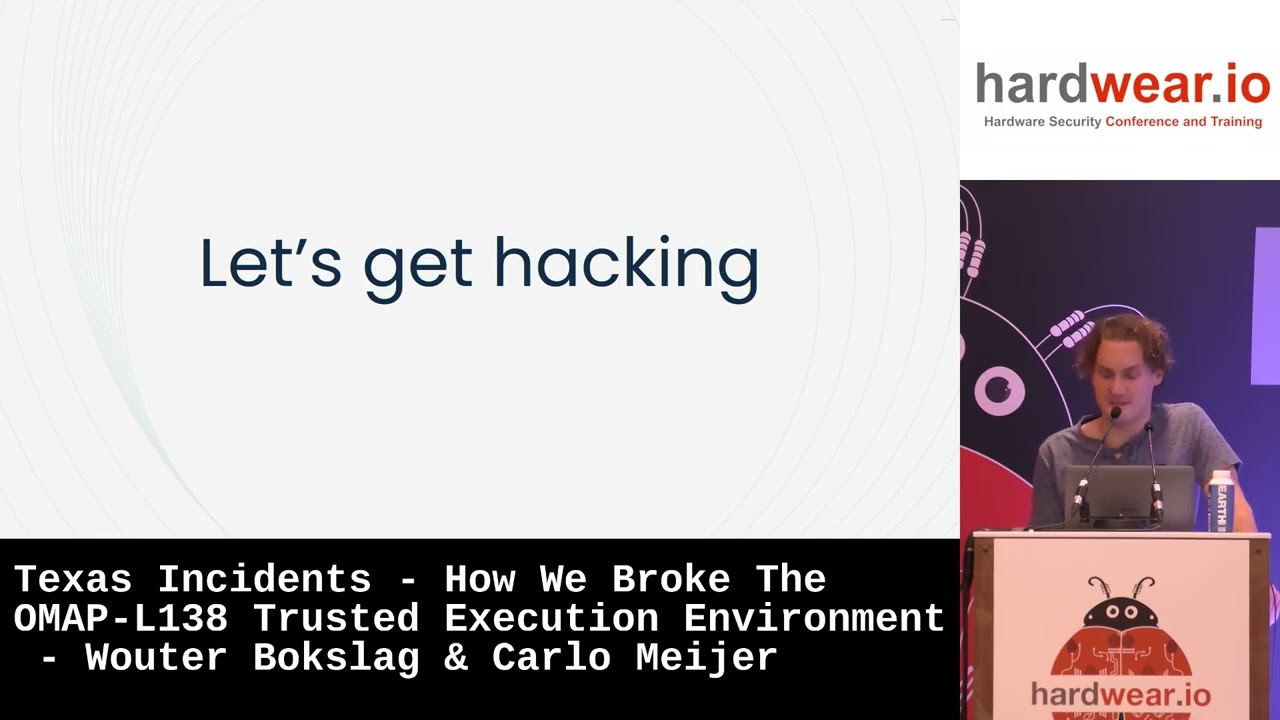 Hardwear.io NL 2025: How We Broke The OMAP-L138 Trusted Execution Environment - Wouter & Carlo