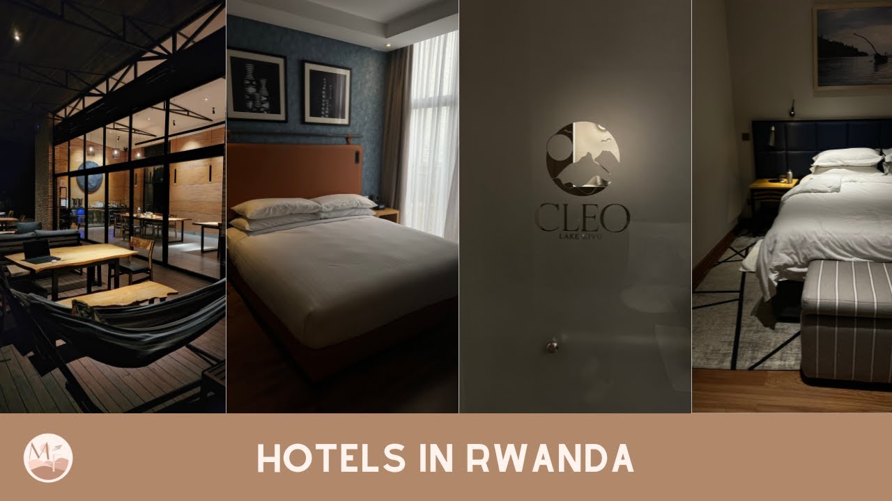 Travel | Hotels In Rwanda - CLEO, Umva Muhazi & Four Points by Sheraton | Mishell F