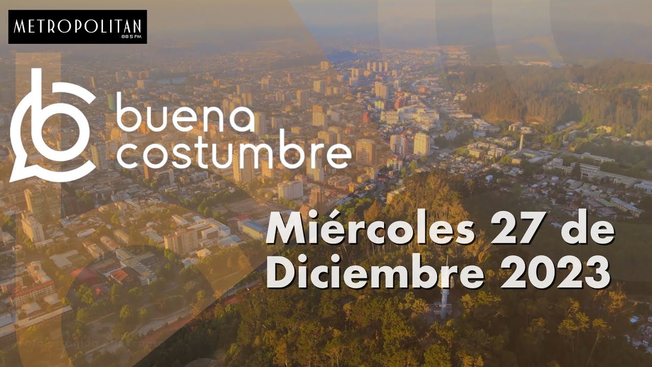 Mi&eacute;rcoles 27 de diciembre en BUENA COSTUMBRE por Metropolitan FM.