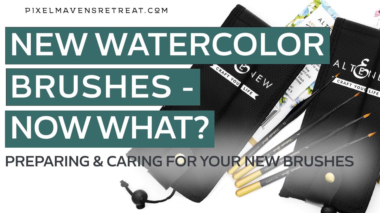 New Watercolor Brushes - Now What? | Preparing and Caring for Watercolor Brushes - my tips & tricks!