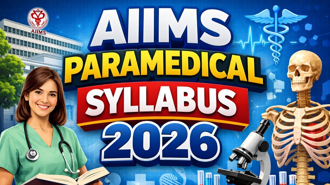 AIIMS Paramedical Syllabus 2026🔥 Full Syllabus PDF | Exam Pattern  | Subject-Wise Topics | NCERT PCB