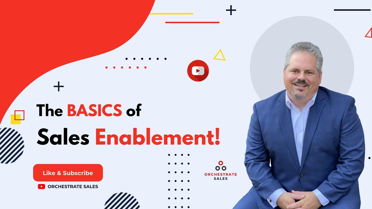 The Basics of Sales Enablement: What You Need To Know