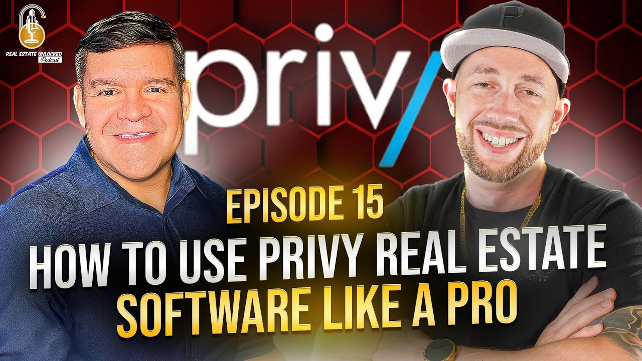 How To Use Privy Real Estate Software Like A Pro | Episode 15