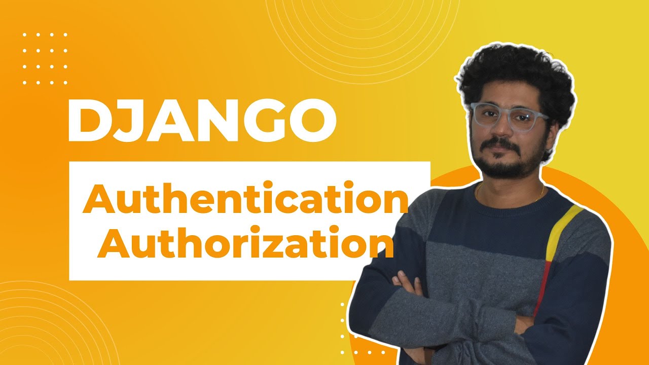 Аутентификация и авторизация в Django | Аутентификация и разрешения в Django