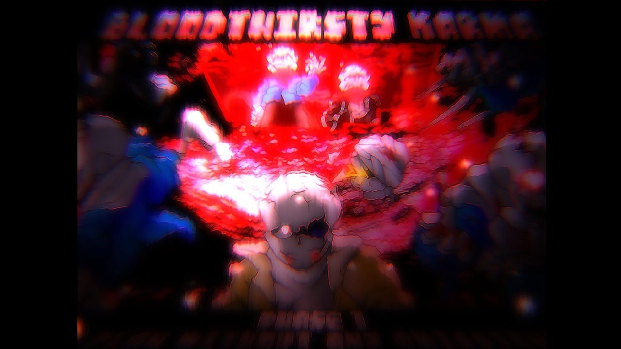 Bloodthirsty Karma [Phase 1] - A Plan Without Any Omissions (Insanity! KTT)