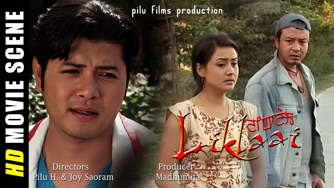 Raju Nong || Gokul Athokpam || Maya Choudhury || Liklaai Movie Scene