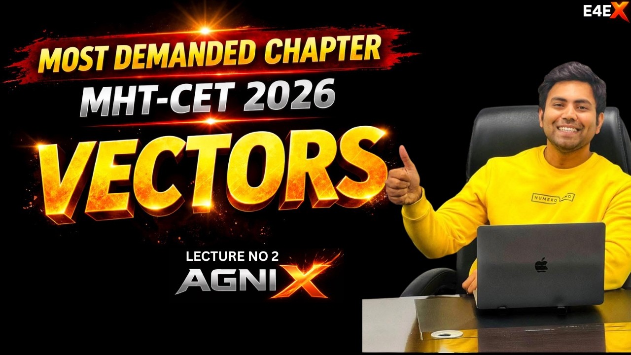 MHT-CET 2026 L02  | VECTORS – Most Demanded Chapter 🔥| AGNIX Sniper System | LIVE 7 PM