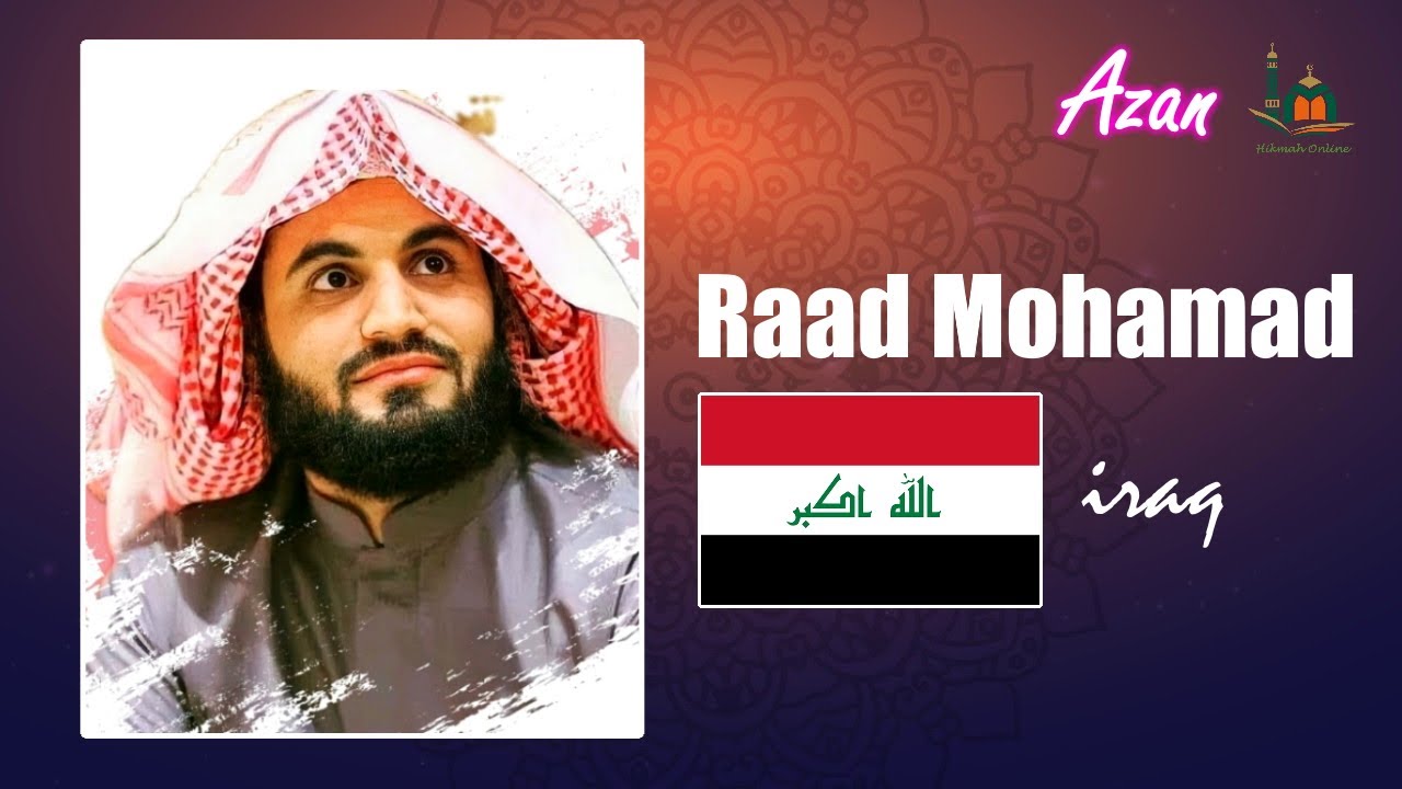 Adzan Paling Merdu Terbaik Di Dunia (Most Beautiful Azan) - Raad Mohamad Al Kurdi (Iraq)