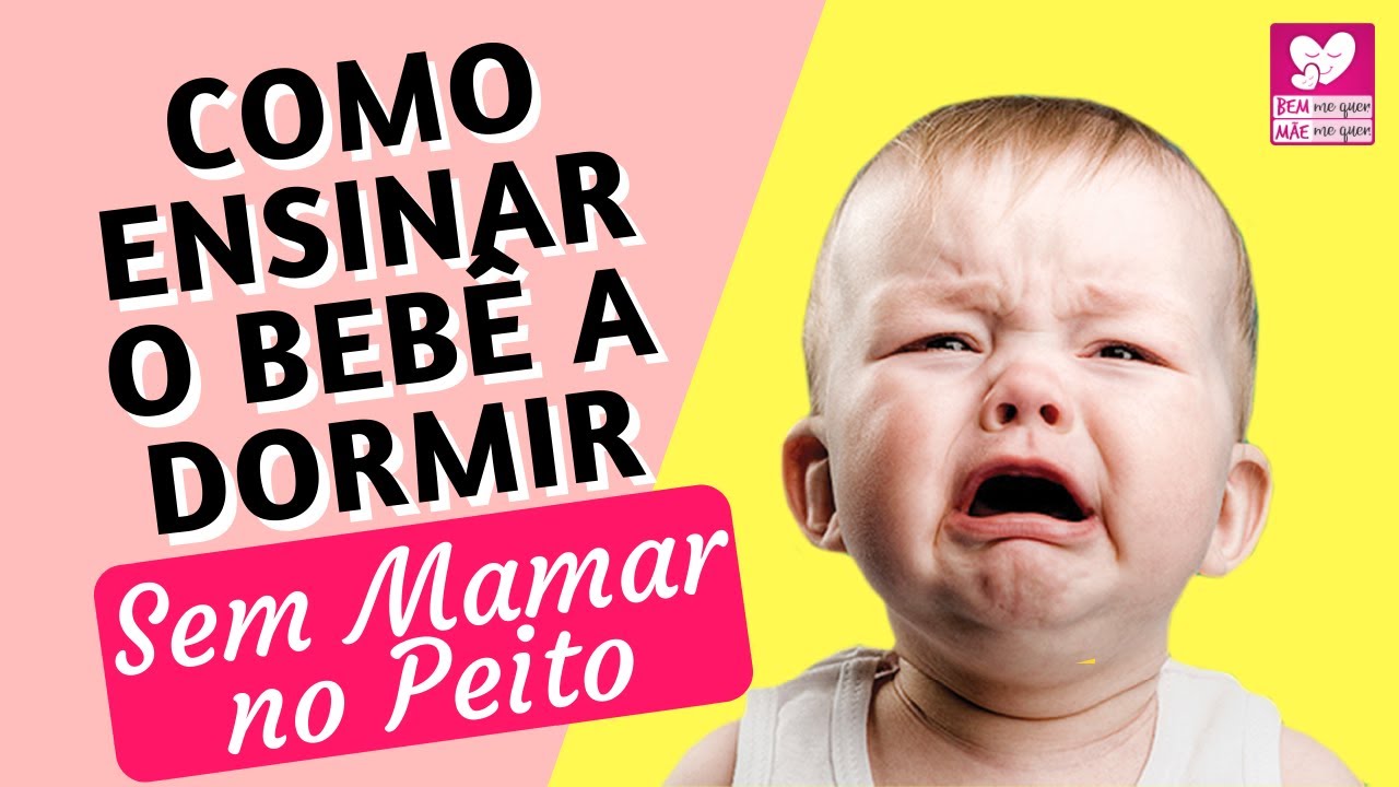 Como Ensinar o Beb&ecirc; a Dormir SEM MAMAR NO PEITO | Bem me quer M&atilde;e me quer