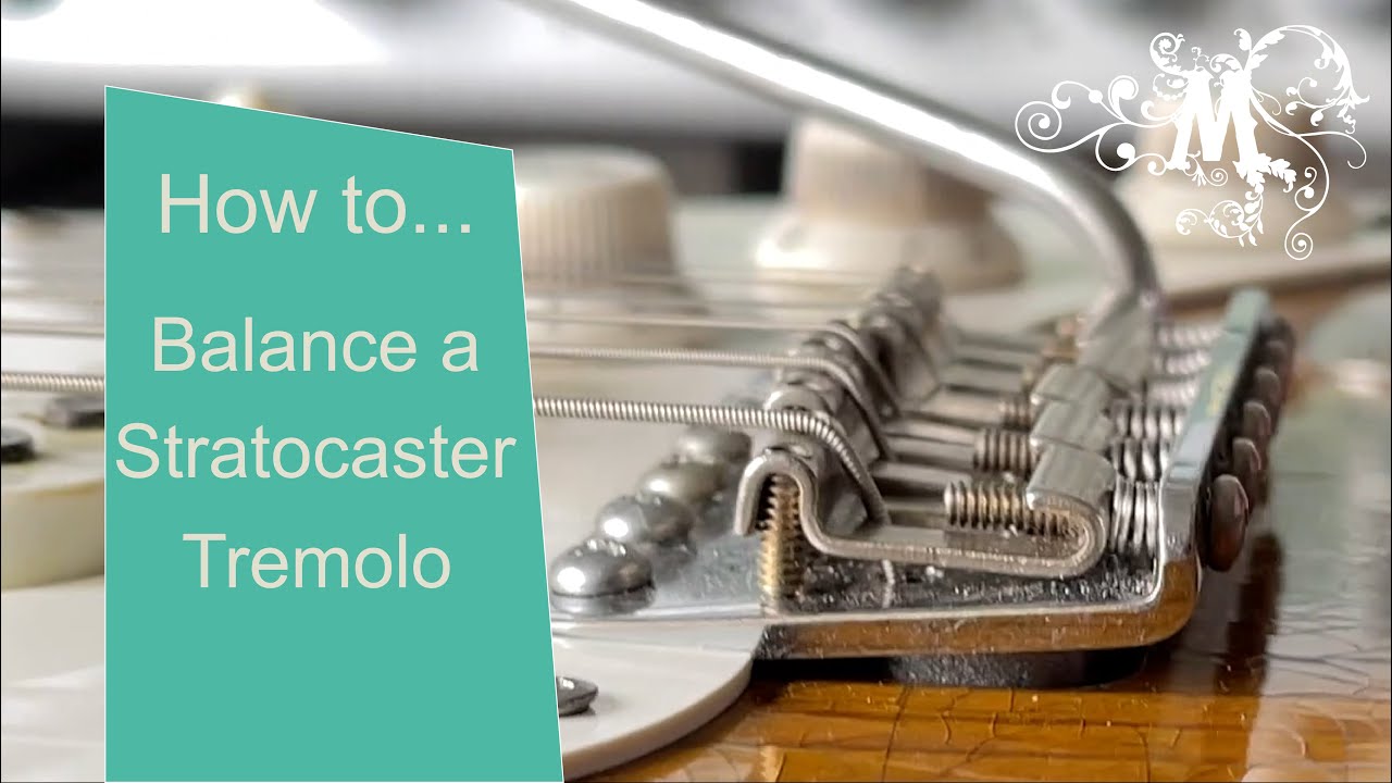 How to balance and set up your vintage style Stratocaster tremolo