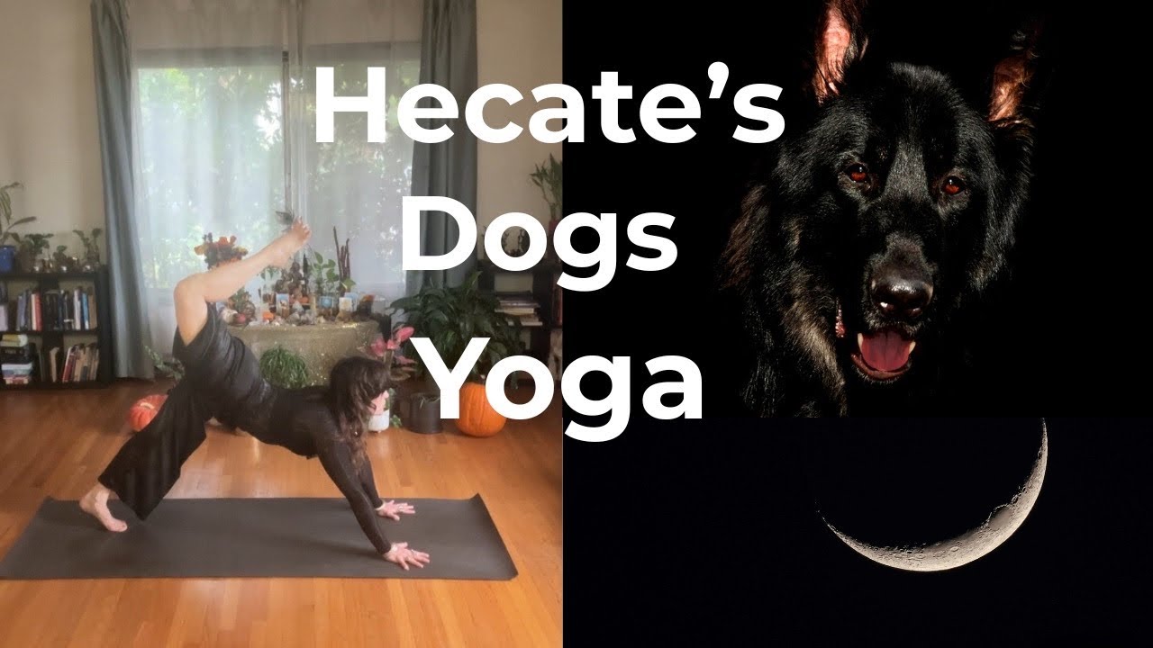 Yoga at the Crossroads with Hecate: The Dog as Guardian of the Liminal