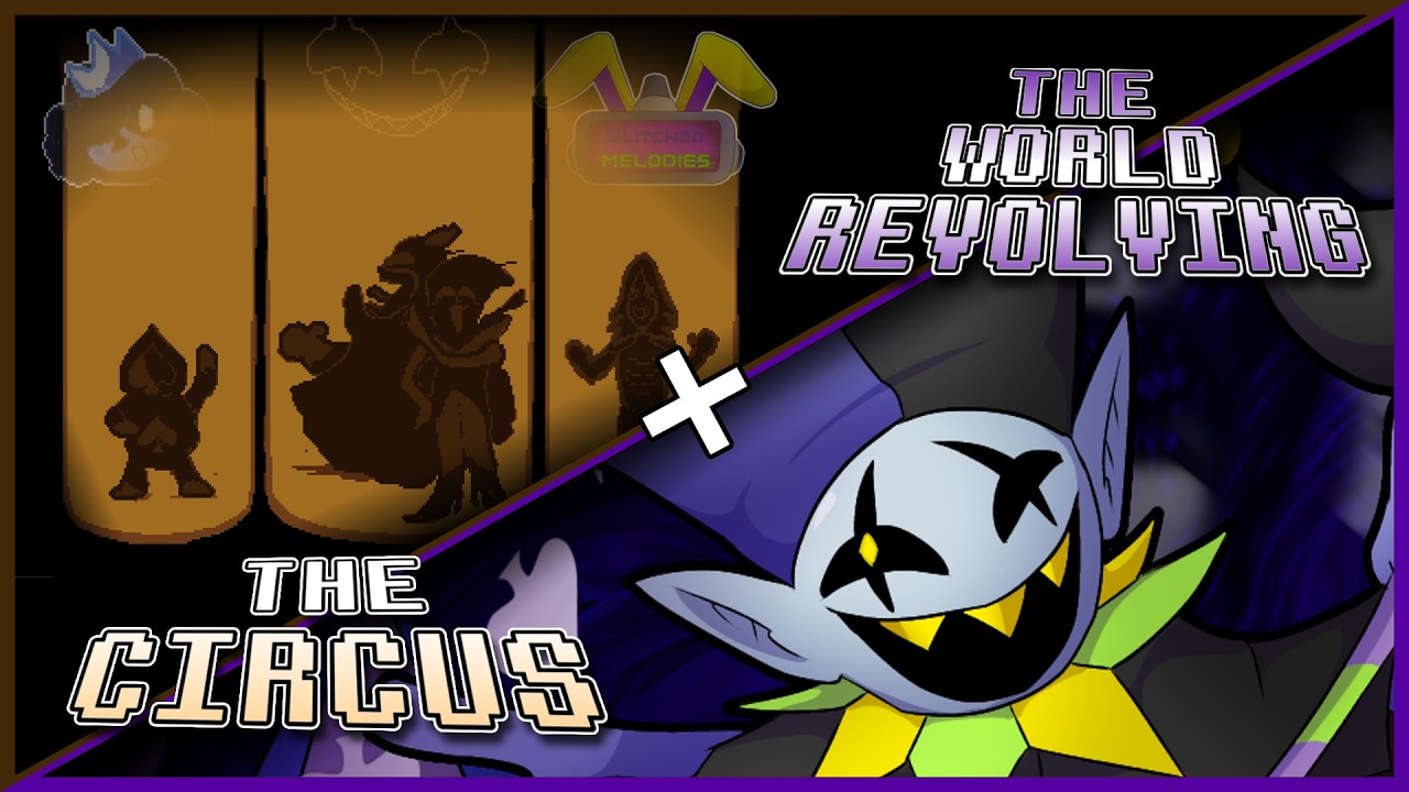 THE CIRCUS + THE WORLD REVOLVING W/ LYRICS - DELTARUNE CHAPTER 1 COVER - FT @GlitchedMelodies