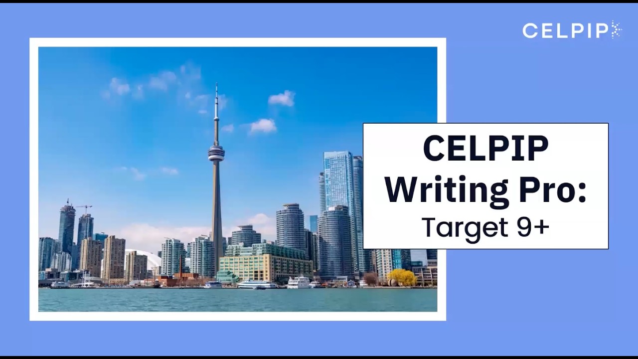 CELPIP Writing Pro Target 9+